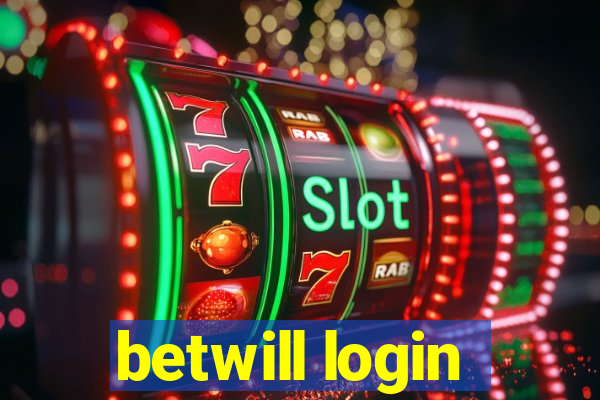 betwill login